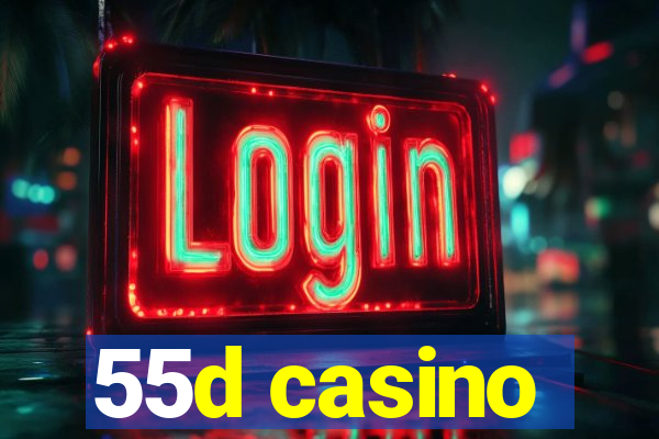 55d casino